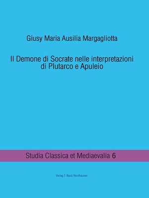 cover image of Il Demone di Socrate nelle interpretazioni di Plutarco e Apuleio